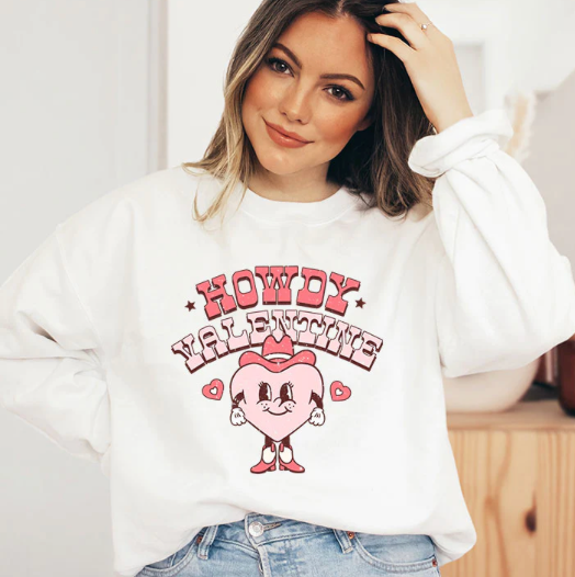 HOWDY valentine / Love / Amor CrewNeck Sweater or Tshirt